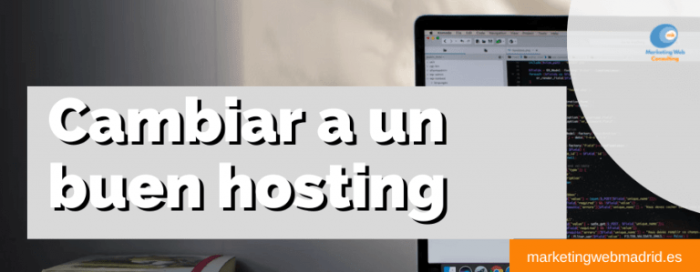 Cambiar a un buen hosting para hacer crecer tu negocio online